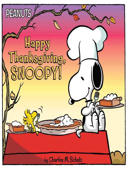 Title details for Happy Thanksgiving, Snoopy! by Charles  M. Schulz - Available
